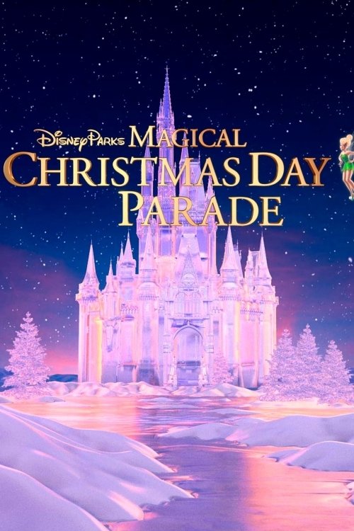 Постер Disney Parks Magical Christmas Day Parade